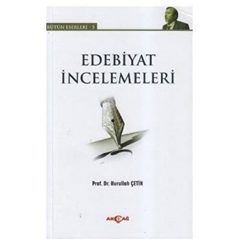 Edebiyat İncelemeleri - Bütün Eserleri 5 Edebiyat İncelemeleri - Bütün Eserleri 5