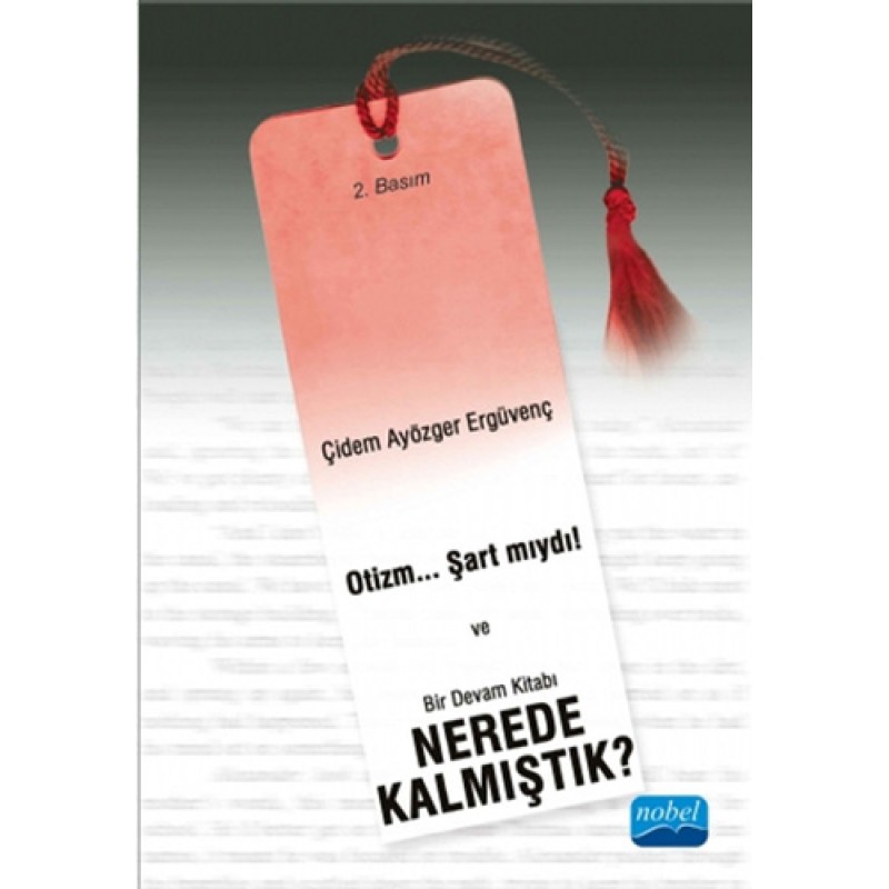 Otizm... Şart Mıydı! Bir Devam Kitabı Nerede Kalmıştık?