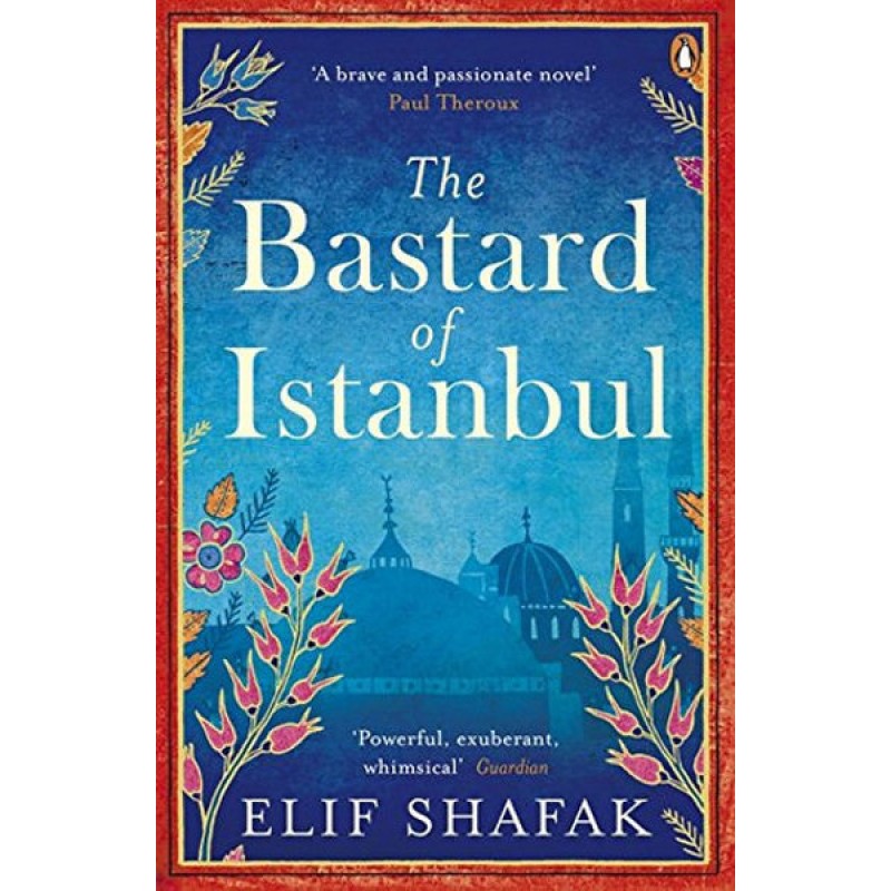 The Bastard of Istanbul The Bastard of Istanbul