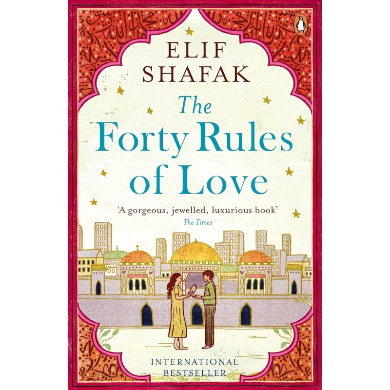 The Forty Rules of Love The Forty Rules of Love