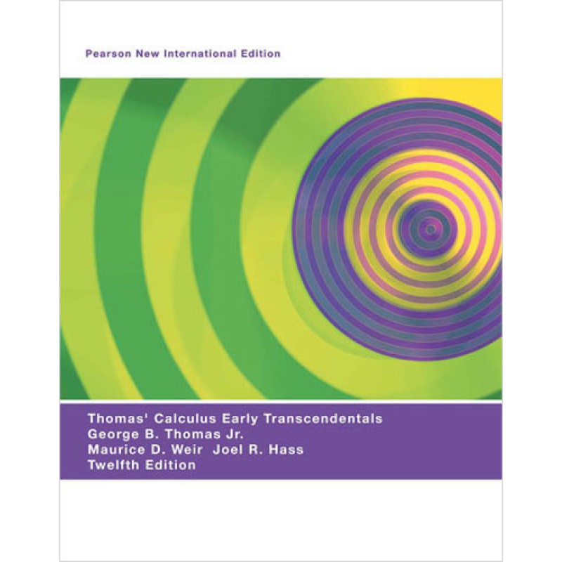 Thomas' Calculus Early Transcendentals: Pearson New International Edition Thomas' Calculus Early Transcendentals: Pearson New International Edition