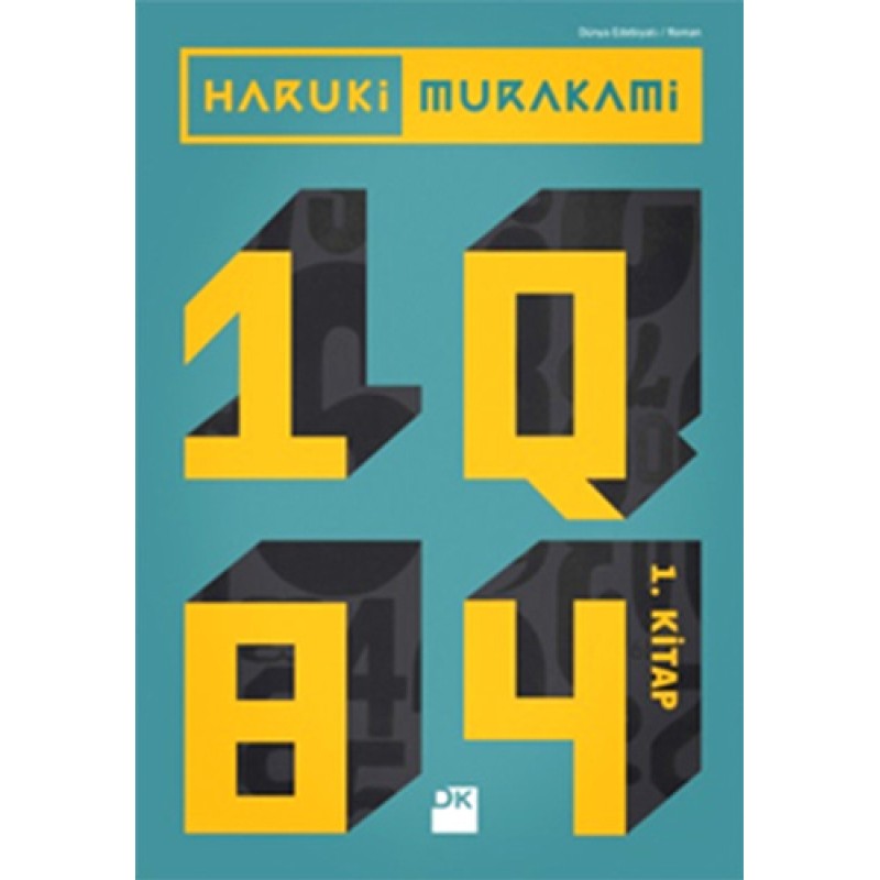 1Q84 - 1. Kitap 1Q84 - 1. Kitap