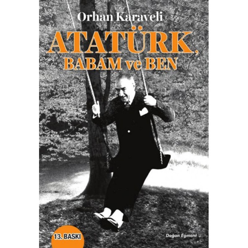 Atatürk Babam ve Ben Atatürk Babam ve Ben