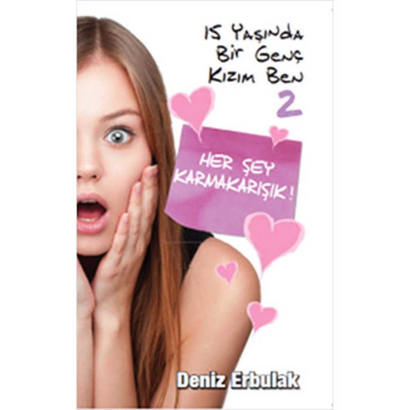 15 Yaşında Genç Bir Kızım Ben -2 15 Yaşında Genç Bir Kızım Ben -2