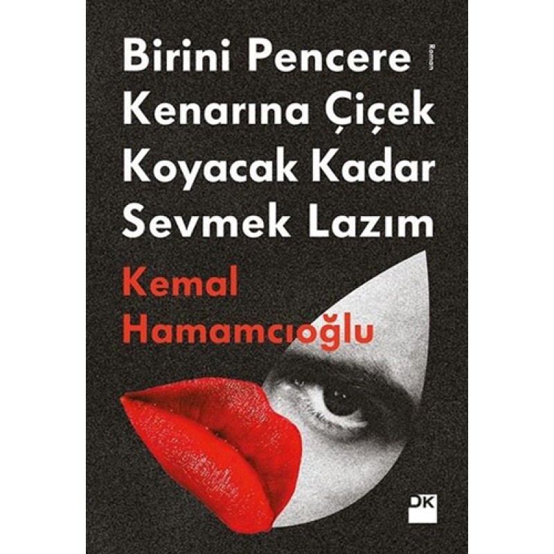 Birini Pencere Kenarına Çiçek Koyacak Kadar Sevmek Lazım Birini Pencere Kenarına Çiçek Koyacak Kadar Sevmek Lazım