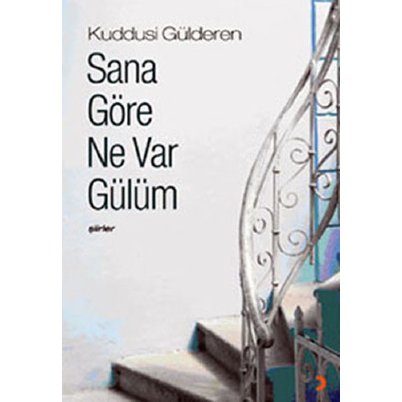 Sana Göre Ne Var Gülüm Sana Göre Ne Var Gülüm
