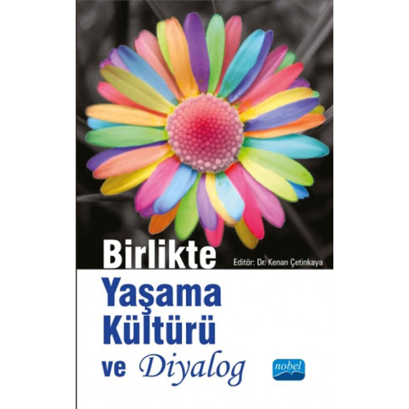 Birlikte Yaşama Kültürü ve Diyalog Birlikte Yaşama Kültürü ve Diyalog