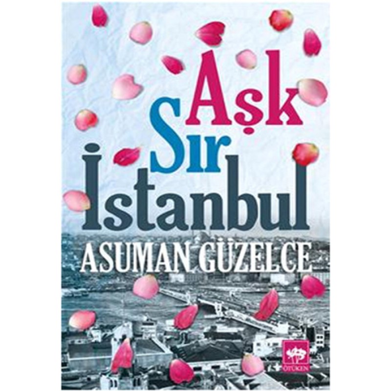Aşk Sır İstanbul Aşk Sır İstanbul