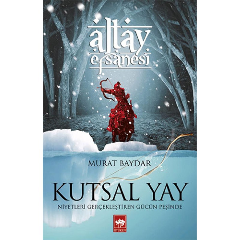 Altay Efsanesi - Kutsal Yay Altay Efsanesi - Kutsal Yay