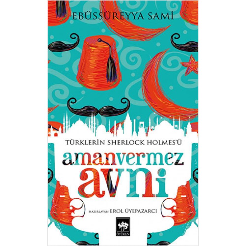 Türklerin Sherlock Holmes'ü Amanvermez Avni Türklerin Sherlock Holmes'ü Amanvermez Avni