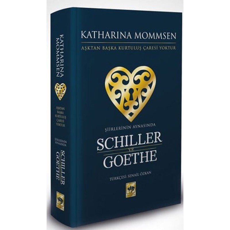 Şiirlerinin Aynasında Schiller ve Goethe (Ciltli) Şiirlerinin Aynasında Schiller ve Goethe (Ciltli)