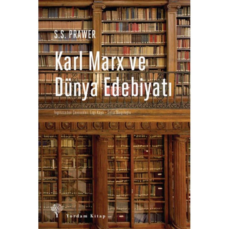 Karl Marx ve Dünya Edebiyatı Karl Marx ve Dünya Edebiyatı