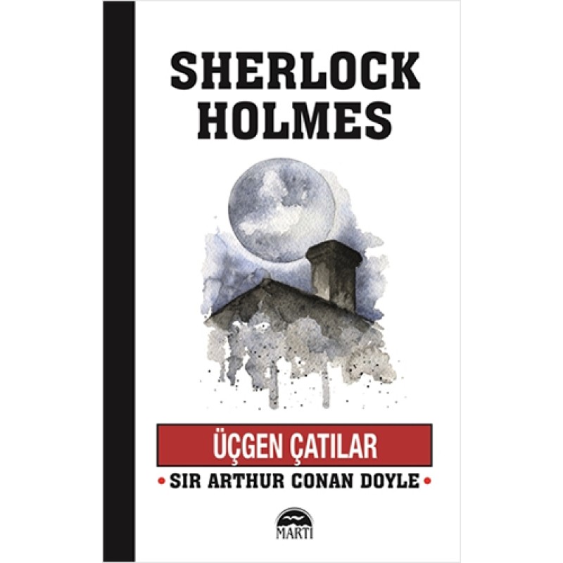 Sherlock Holmes - Üçgen Çatılar Sherlock Holmes - Üçgen Çatılar