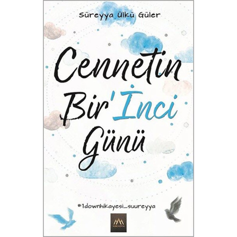 Cennetin Bir’İnci Günü Cennetin Bir’İnci Günü