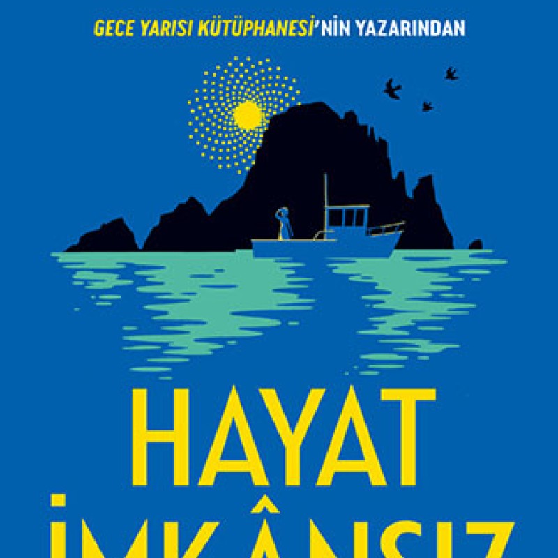 Hayat İmkânsız