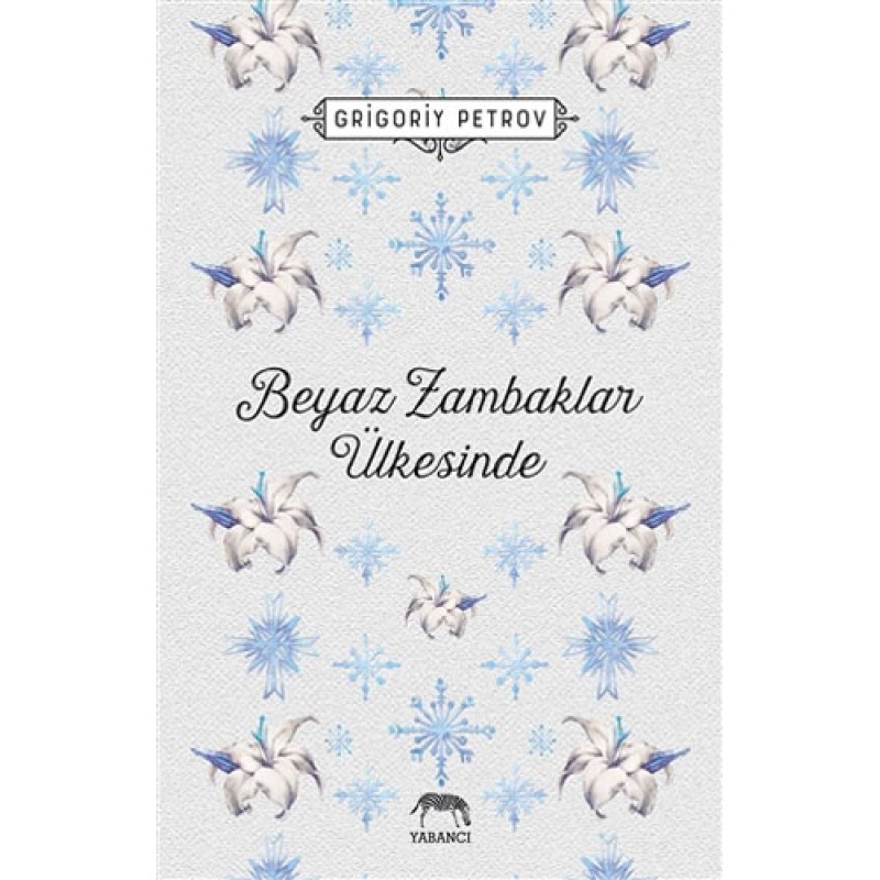 Beyaz Zambaklar Ülkesinde Beyaz Zambaklar Ülkesinde