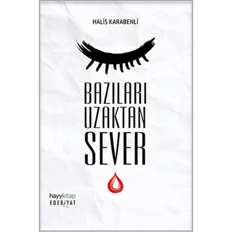 Bazıları Uzaktan Sever Bazıları Uzaktan Sever