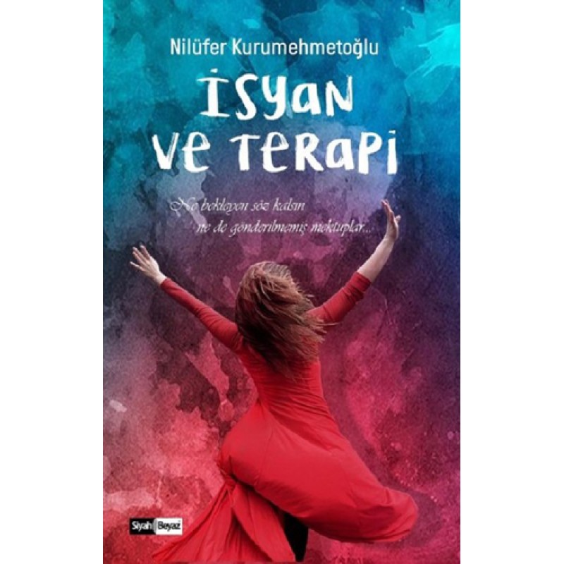 İsyan ve Terapi İsyan ve Terapi