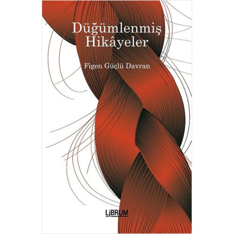 Düğümlenmiş Hikayeler Düğümlenmiş Hikayeler