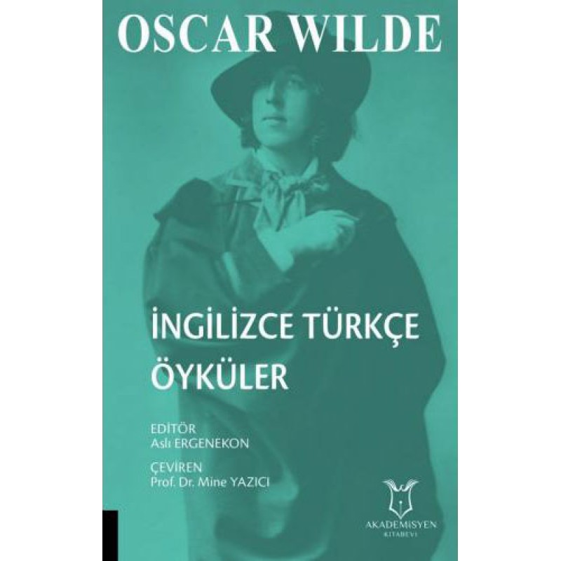 Oscar Wilde İngilizce Türkçe Öyküler Oscar Wilde İngilizce Türkçe Öyküler