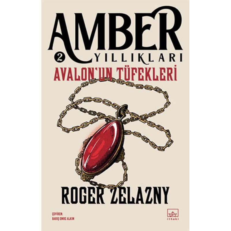 Amber Yıllıkları 2 - Avalon’un Tüfekleri Amber Yıllıkları 2 - Avalon’un Tüfekleri