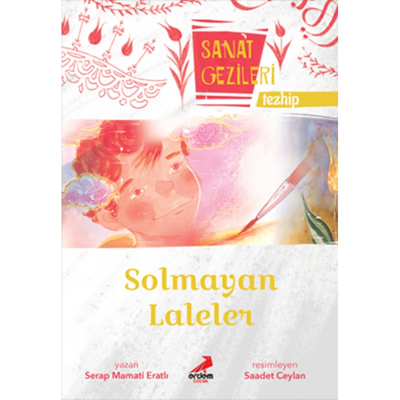 Sanat Gezileri Solmayan Laleler - Tezhip Sanat Gezileri Solmayan Laleler - Tezhip