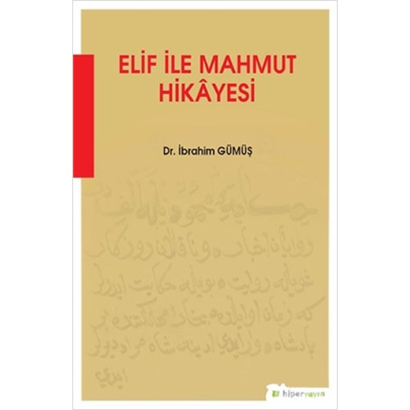 Elif ile Mahmut Hikayesi Elif ile Mahmut Hikayesi