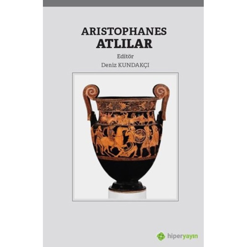 Aristophanes - Atlılar Aristophanes - Atlılar