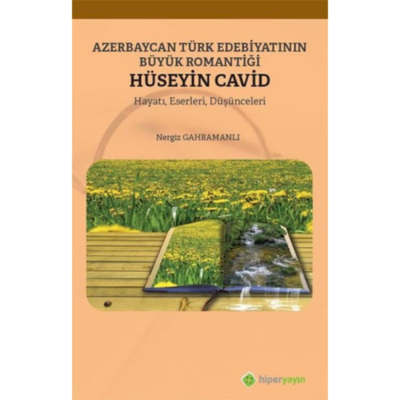 Azerbaycan Türk Edebiyatının Büyük Romantiği Hüseyin Cavid Azerbaycan Türk Edebiyatının Büyük Romantiği Hüseyin Cavid