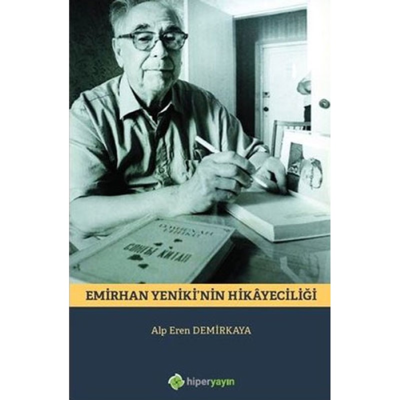 Emirhan Yeniki’nin Hikayeciliği Emirhan Yeniki’nin Hikayeciliği