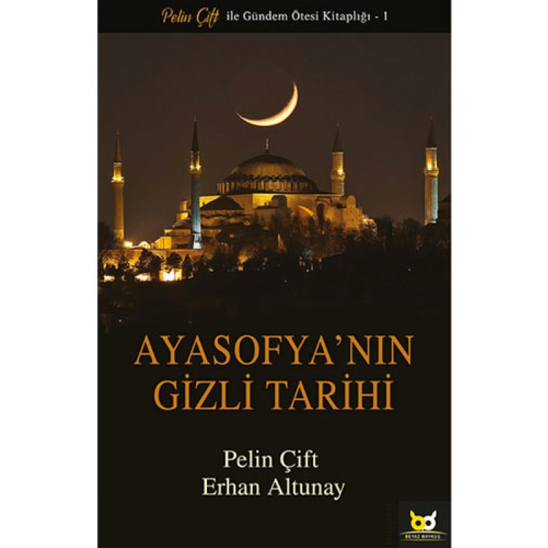 Ayasofya'nın Gizli Tarihi Ayasofya'nın Gizli Tarihi