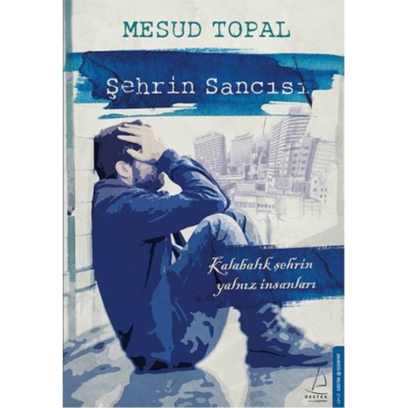Şehrin Sancısı
