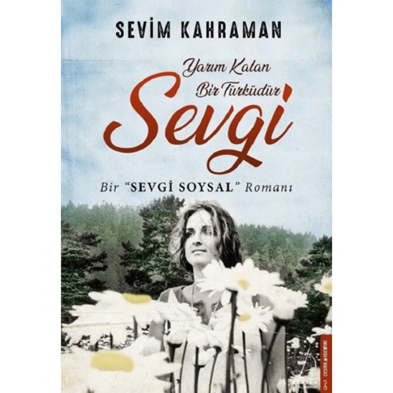 Yarım Kalan Bir Türküdür Sevgi Yarım Kalan Bir Türküdür Sevgi