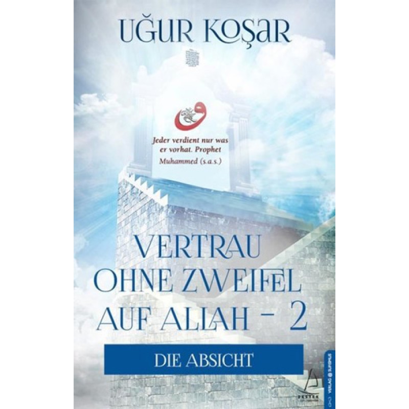 Vertrau Ohne Zweifel Auf Allah - 2 Vertrau Ohne Zweifel Auf Allah - 2