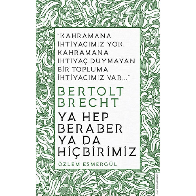 Ya Hep Beraber Ya Da Hiçbirimiz Ya Hep Beraber Ya Da Hiçbirimiz