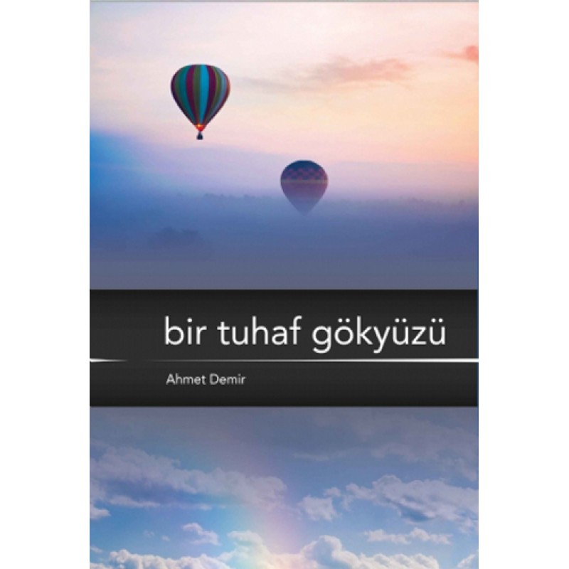 Bir Tuhaf Gökyüzü Bir Tuhaf Gökyüzü