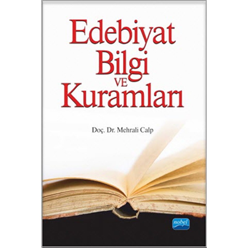 Edebiyat Bilgi ve Kuramları Edebiyat Bilgi ve Kuramları