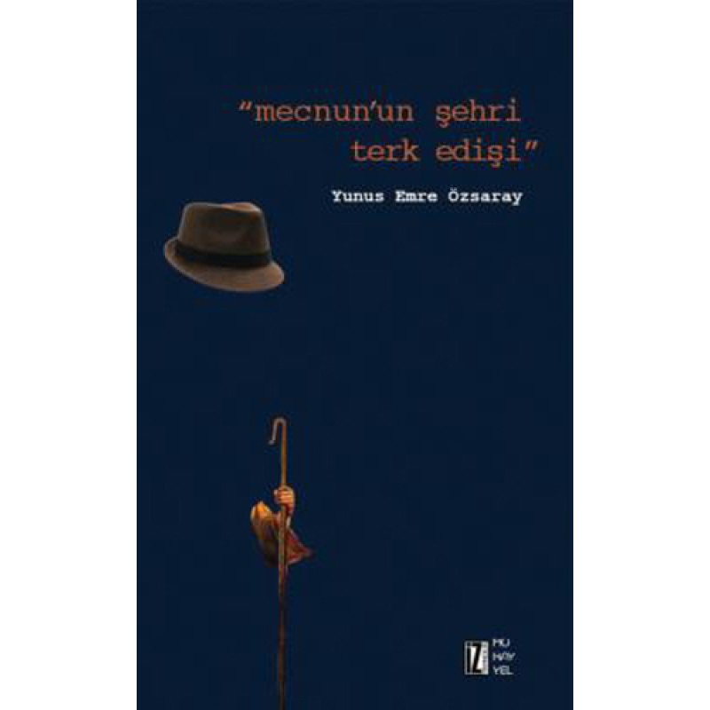 Mecnun'un Şehri Terk Edişi