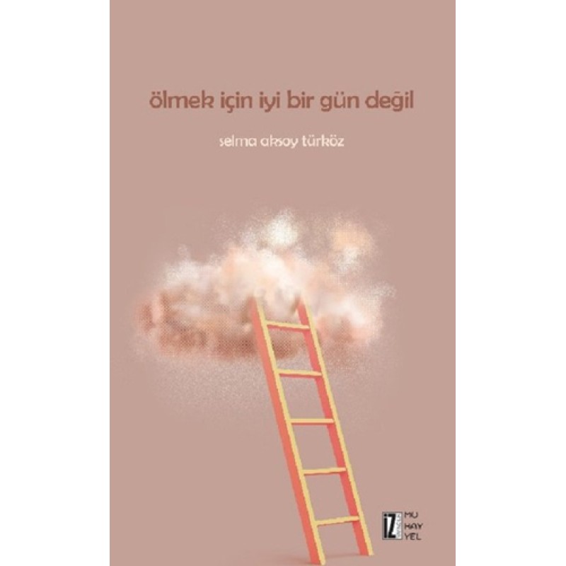 Ölmek için İyi Bir Gün Değil Ölmek için İyi Bir Gün Değil