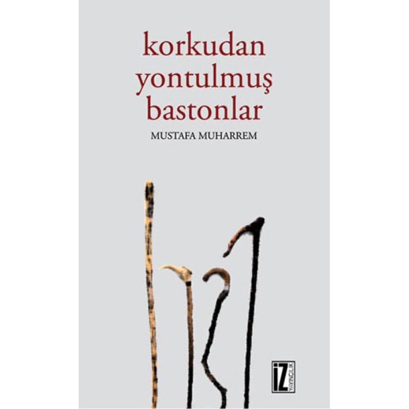 Korkudan Yontulmuş Bastonlar Korkudan Yontulmuş Bastonlar