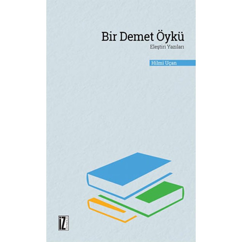 Bir Demet Öykü Bir Demet Öykü
