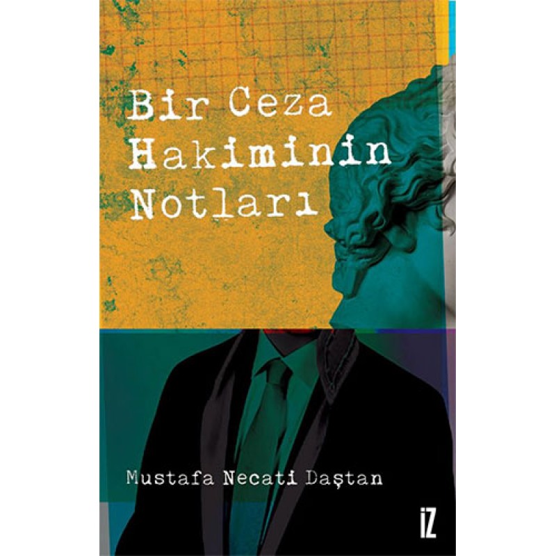 Bir Ceza Hakiminin Notları Bir Ceza Hakiminin Notları