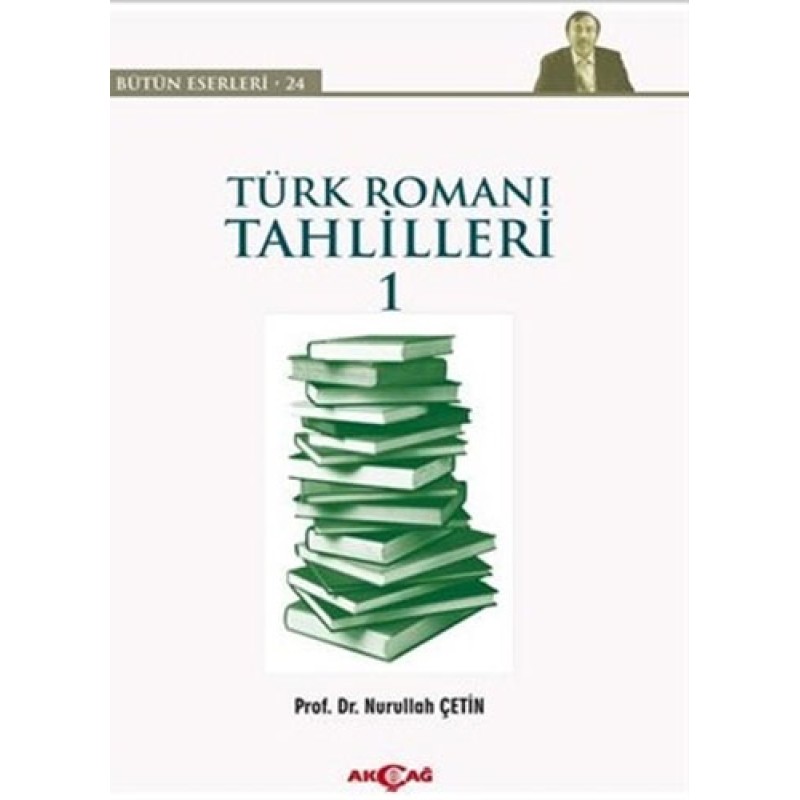 Türk Romanı Tahlilleri 1