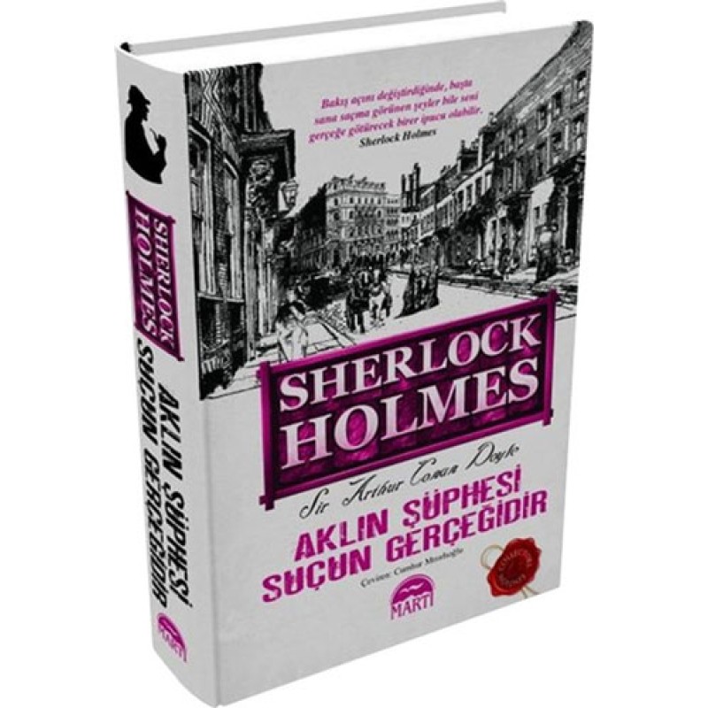 Aklın Şüphesi Suçun Gerçeğidir - Sherlock Holmes