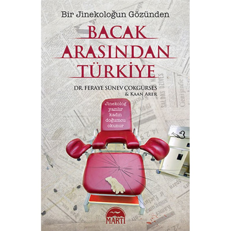 Bacak Arasından Türkiye - Bir Jinekoloğun Gözünden