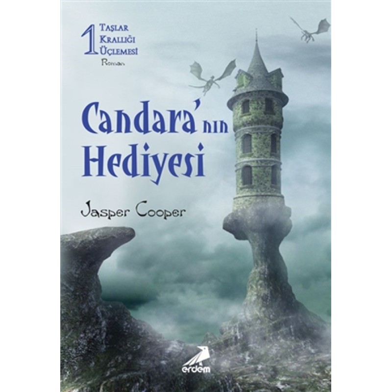 Taşlar Krallığı Üçlemesi 1 – Candara’nın Hediyesi Taşlar Krallığı Üçlemesi 1 – Candara’nın Hediyesi