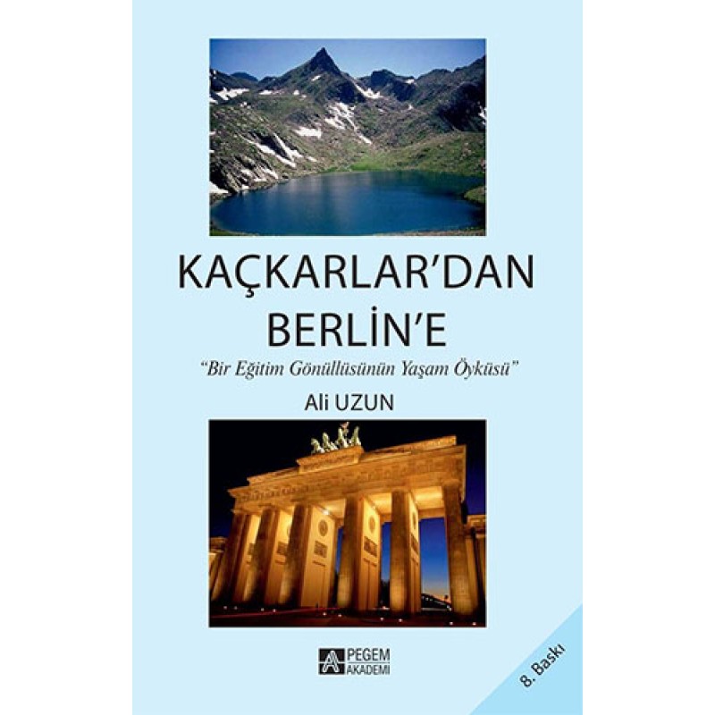Kaçkarlar'dan Berlin'e