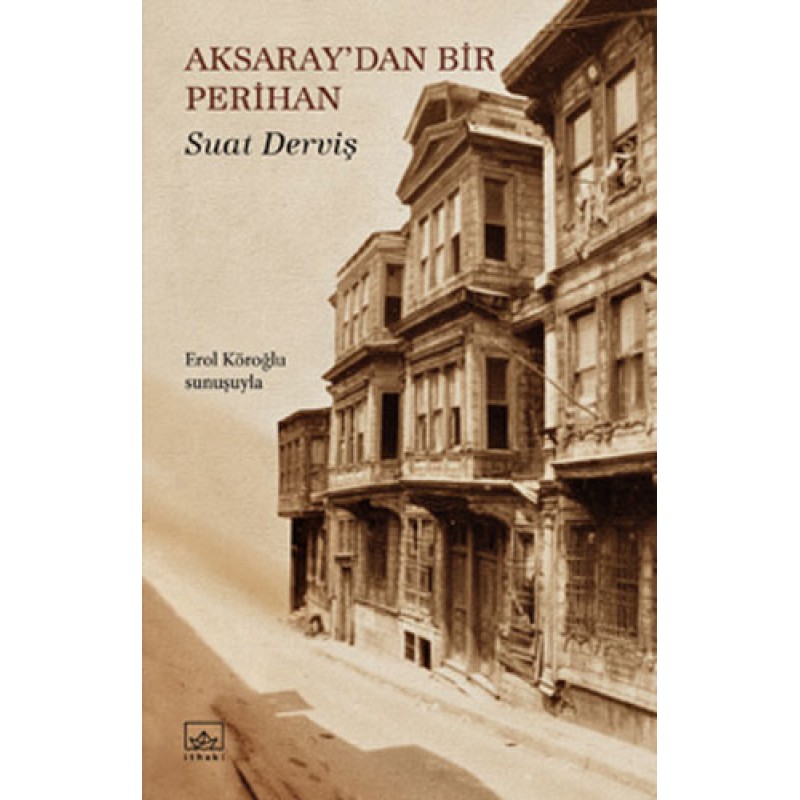 Aksaray’dan Bir Perihan Aksaray’dan Bir Perihan