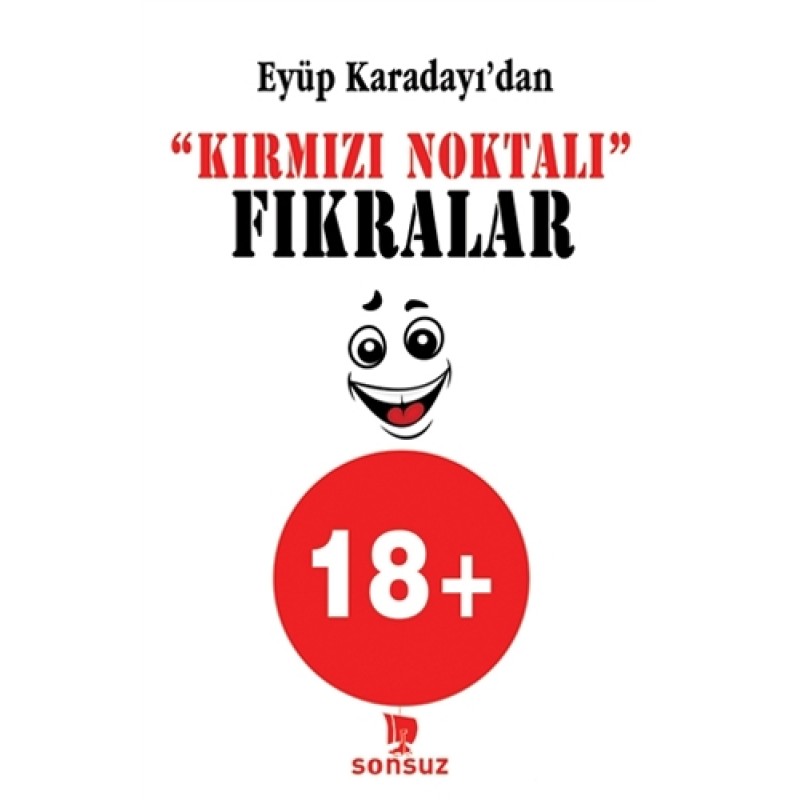 "Kırmızı Noktalı" Fıkralar 18+ "Kırmızı Noktalı" Fıkralar 18+
