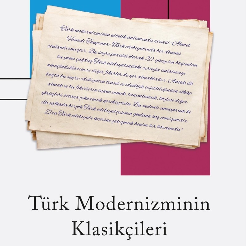 Türk Modernizminin Klasikçileri Türk Modernizminin Klasikçileri